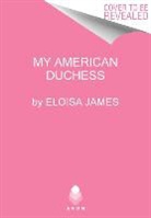 Eloisa James - My American Duchess