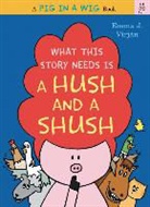 Emma Virjan, Emma J Virjan, Emma J. Virjan, Emma J./ Virjan Virjan, Emma J Virjan, Emma J. Virjan - What This Story Needs Is a Hush and a Shush