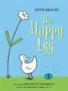 Crockett Johnson, Ruth Krauss, Ruth/ Johnson Krauss, Crockett Johnson - The Happy Egg