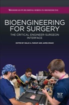 James Drake, Drake James, Walid Farhat, Walid A. Farhat, Walid A. Drake Farhat - Bioengineering for Surgery