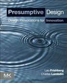 Leo Frishberg, Leo (Principal of Phase II Frishberg, Leo Lambdin Frishberg, Frishberg Leo, Charles Lambdin, Charles (User Experience Researcher and Designer Lambdin... - Presumptive Design