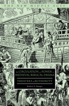 Robert S Sturges, Robert S. Sturges, Robert Stuart Sturges - Circulation of Power in Medieval Biblical Drama