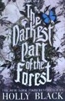Holly Black - The Darkest Part of the Forest