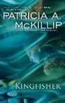 Patricia A. Mckillip - Kingfisher