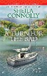 Sheila Connolly - A Turn for the Bad