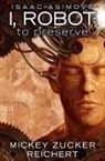 Mickey Zucker Reichert - Issac Asimov's I, Robot: To Preserve