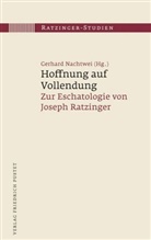 Joseph Lam Con Quy, Gerhard (Dr.) Nachtwei, Weimer, Gerhar Nachtwei, Gerhard Nachtwei, Gerhard Nachtwei (Dr.)... - Ratzinger-Studien - 8: Hoffnung auf Vollendung