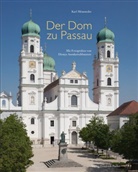 Dionys Asenkerschbaumer, Kar Möseneder, Karl Möseneder, Dionys Asenkerschbaumer - Der Dom zu Passau