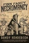 Randy Henderson - Finn Fancy Necromancy