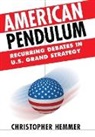 Christopher Hemmer, Christopher M. Hemmer - American Pendulum