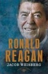 Jacob Weisberg, Jr. Arthur M. Schlesinger, Arthur M. Schlesinger, Sean Wilentz - Ronald Reagan