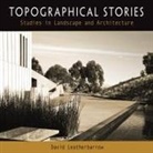 David Leatherbarrow - Topographical Stories