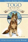 Joe L Wheeler, Joe L. Wheeler - Togo, the Sled Dog