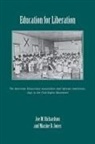 Maxine D Jones, Maxine D. Jones, Joe M Richardson, Joe M. Richardson, Joe M./ Jones Richardson - Education for Liberation