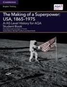 Antony McConnell, Tony McConnell, Tony Smith Mcconnell, McConnell Tony, Adam Smith, Adam I P Smith... - A;as Level History for Aqa the Making of a Superpower: Usa, 1865