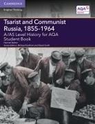 Hannah Dalton, Dalton Hannah, Robert Francis, Michael Fordham, David Smith - A;as Level History for Aqa Tsarist and Communist Russia, 1855 1964