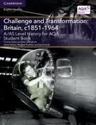 Thomas Dixon, Thomas Gillingham Dixon, Alan Gillingham, Alan Grey Gillingham, Gillingham Alan, Paul Grey... - A;as Level History for Aqa Challenge and Transformation: Britain,