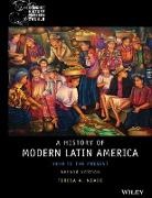 Meade, Ta Meade, Teresa A Meade, Teresa A. Meade - History of Modern Latin America - 1800 to the Present 2e