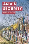 Robert Ayson, Ayson Robert - Asia's Security