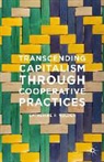 Catherine Mulder, Catherine P. Mulder - Transcending Capitalism Through Cooperative Practices