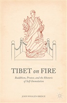 John Whalen-Bridge - Tibet on Fire