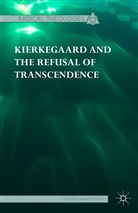 Dr. Steven Shakespeare, Steven Shakespeare - Kierkegaard and the Refusal of Transcendence