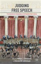 Knowles, H Knowles, H. Knowles, Helen J. Knowles, Helen J. Lichtman Knowles, S Lichtman... - Judging Free Speech