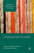 Bridget Anderson, Bridge Anderson, Bridget Anderson, Hughes, Hughes, Vanessa Hughes - Citizenship and its Others