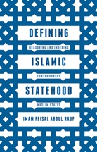 Feisal Abdul Rauf, Imam Feisal Abdul Rauf, Imam Feisal Abdul Rauf Abdul Rauf, Imam Feisal Abdul Rauf, Imam Feisal Abdul Rauf. - Defining Islamic Statehood
