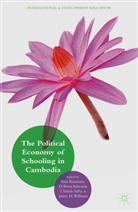 Yuto Edwards Kitamura, Brent Edwards Jr, D Brent Edwards Jr, Sitha Chhinh, D. Brent Edwards, D. Brent Edwards Jr... - Political Economy of Schooling in Cambodia