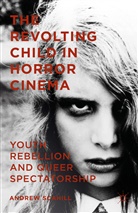 Andrew Scahill - Revolting Child in Horror Cinema