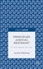 Jerold Waltman - Principled Judicial Restraint