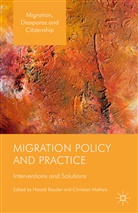 Harald Bauder, Harald Matheis Bauder, Christian Matheis, Haral Bauder, Harald Bauder, Nora Crook... - Migration Policy and Practice