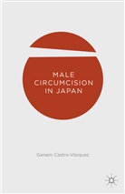 Genaro Castro-Vazquez, Genaro Castro-Vázquez - Male Circumcision in Japan