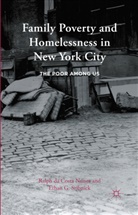 Ralph Dacosta Nunez, Ralph da Cost Nunez, Ralph da Costa Nunez, Ralph Da Costa Sribnick Nunez, Ethan G Sribnick, Ethan G. Sribnick - Family Poverty and Homelessness in New York City