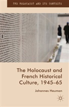 Johannes Heuman - Holocaust and French Historical Culture, 1945-65