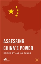 Jae Ho Chung, Jae Ho Chung, Ja Ho Chung, Jae Ho Chung - Assessing China''s Power