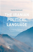 Yadullah Shahibzadeh - Iranian Political Language