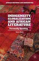 Tanure Ojaide - Indigeneity, Globalization, and African Literature