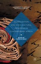 Eunice N Sahle, Eunice N. Sahle, Eunic N Sahle, Eunice N Sahle, Eunice N. Sahle - Globalization and Socio-Cultural Processes in Contemporary Africa