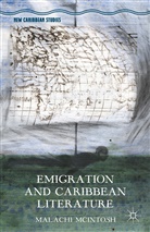 Kenneth A Loparo, Kenneth A. Loparo, Malach McIntosh, Malachi McIntosh, Malachi Wanna Mcintosh, Wanna... - Emigration and Caribbean Literature