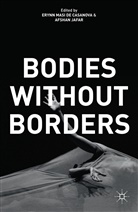 Erynn Masi De Jafar Casanova, Casanova, E Casanova, E. Casanova, Erynn Masi De Casanova, Jafar... - Bodies Without Borders