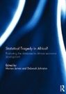 Morten (Simon Fraser University Jerven, Morten Johnston Jerven, Morten Jerven, Morten (Simon Fraser University Jerven, Jerven Morten, Deborah Johnston... - Statistical Tragedy in Africa?