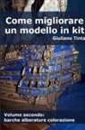 Giuliano Tinta - Come Migliorare Un Modello in Kit - Vol. Secondo