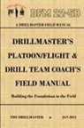 John Marshall - Drillmaster's Platoon/Flight & Drill Team Coach's Field Manual