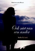 Indra Suhani - Ook niet van een ander