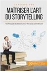 50 minutes, 50minutes, Nicola Martin, Nicolas Martin, 50 minutes, Nicolas Martin - Maîtriser l'art du storytelling