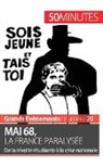 50 minutes, 50minutes, Emili Comes, Emilie Comes, Emilie Comes, Minutes... - Mai 68, la France paralysée