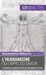 50 minutes, 50minutes, Delphine Leloup, Delphin Leloup, Delphine Leloup, Minutes... - L'humanisme ou l'appel du savoir