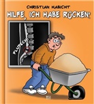 Christian Habicht - Hilfe, ich habe Rücken!